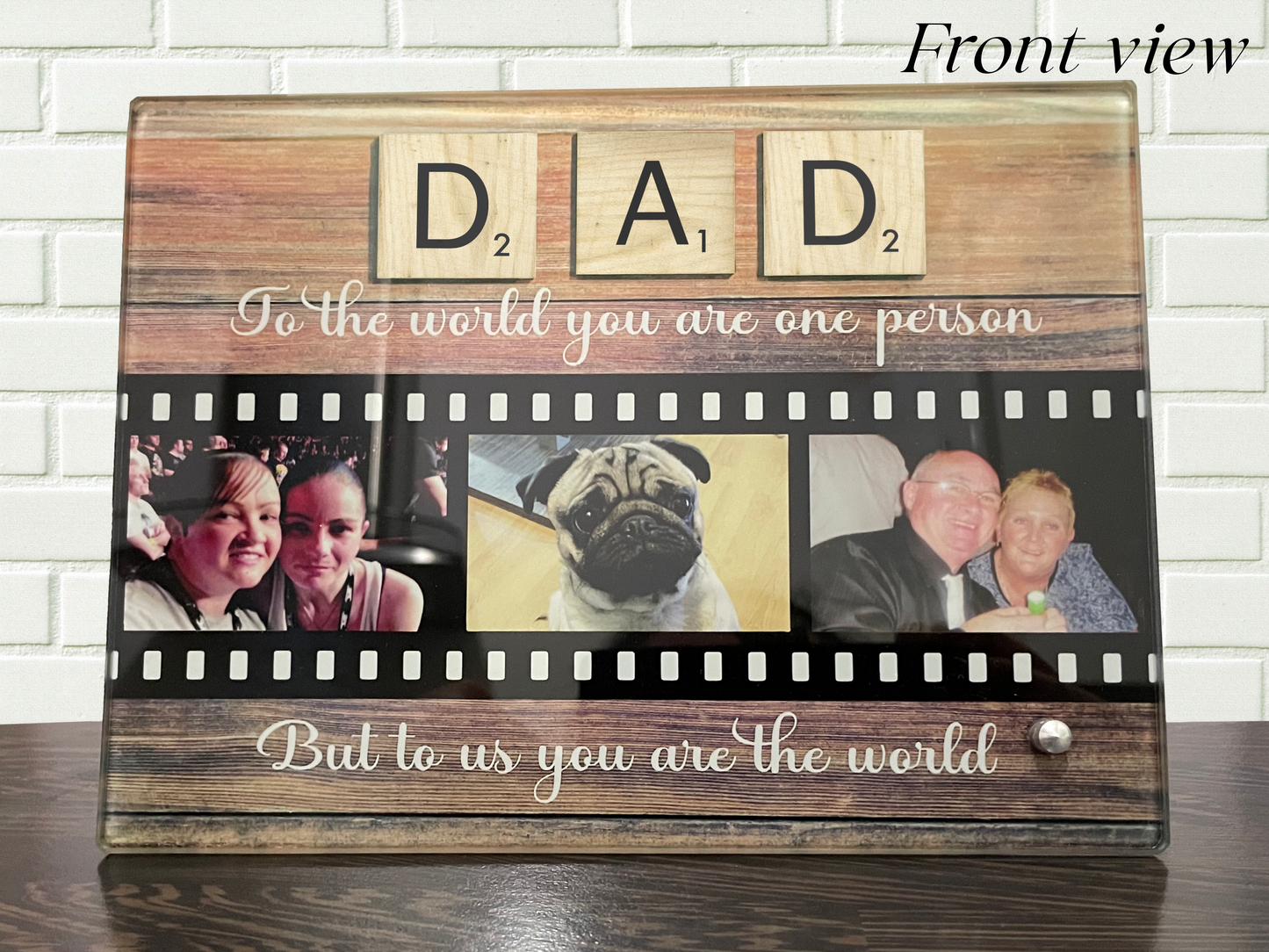 Dad - you are the world glass photo