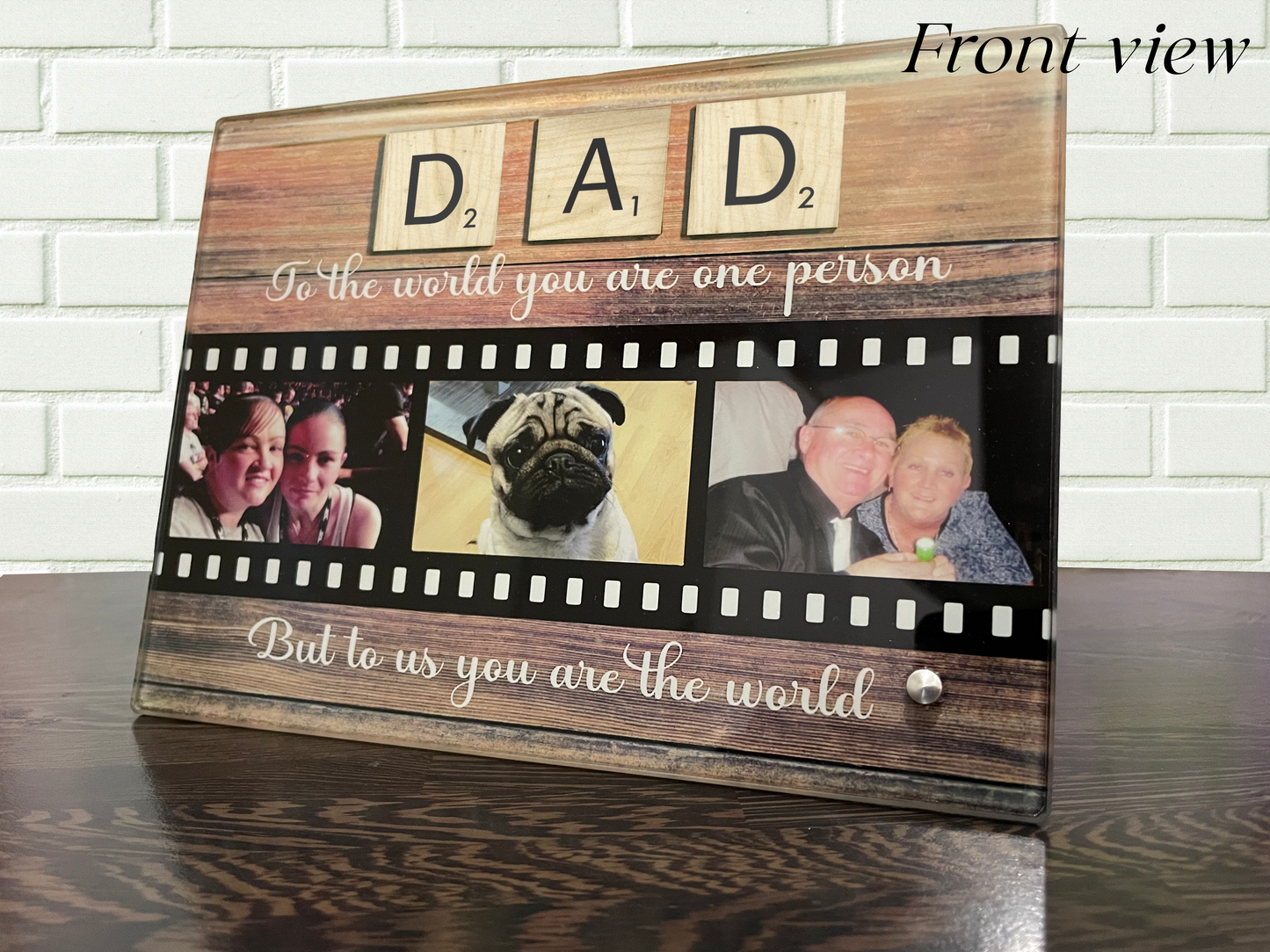 Dad - you are the world glass photo