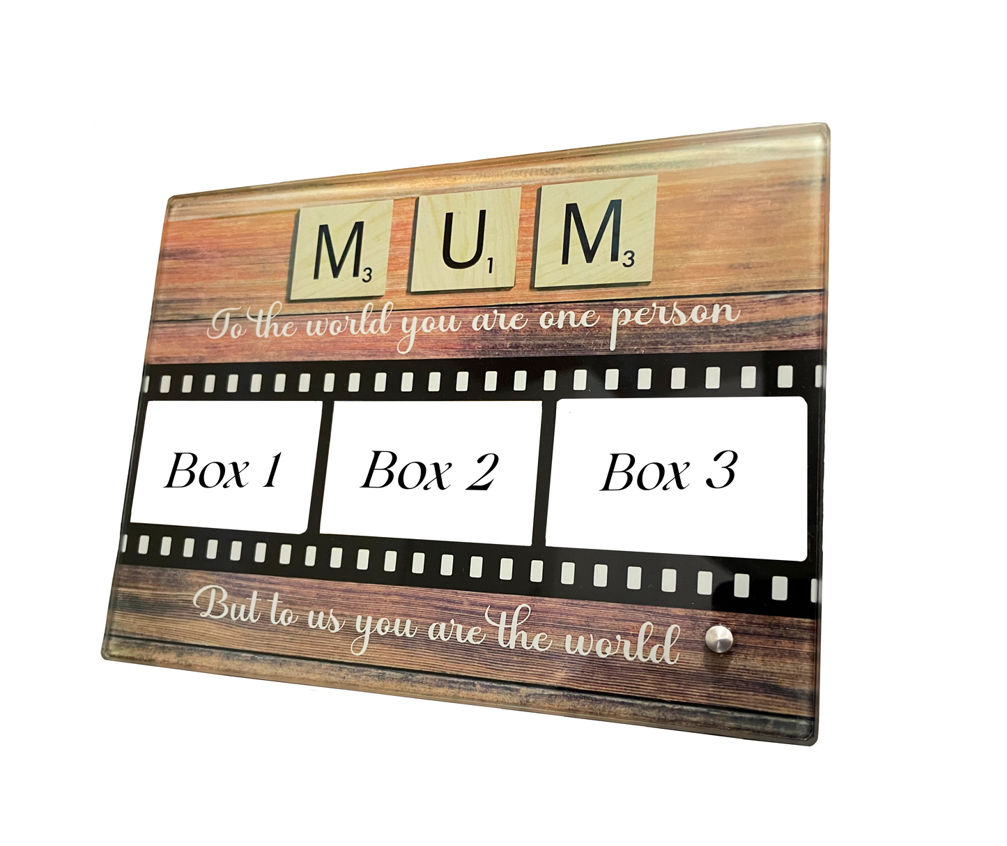 Mum - you are the world glass photo