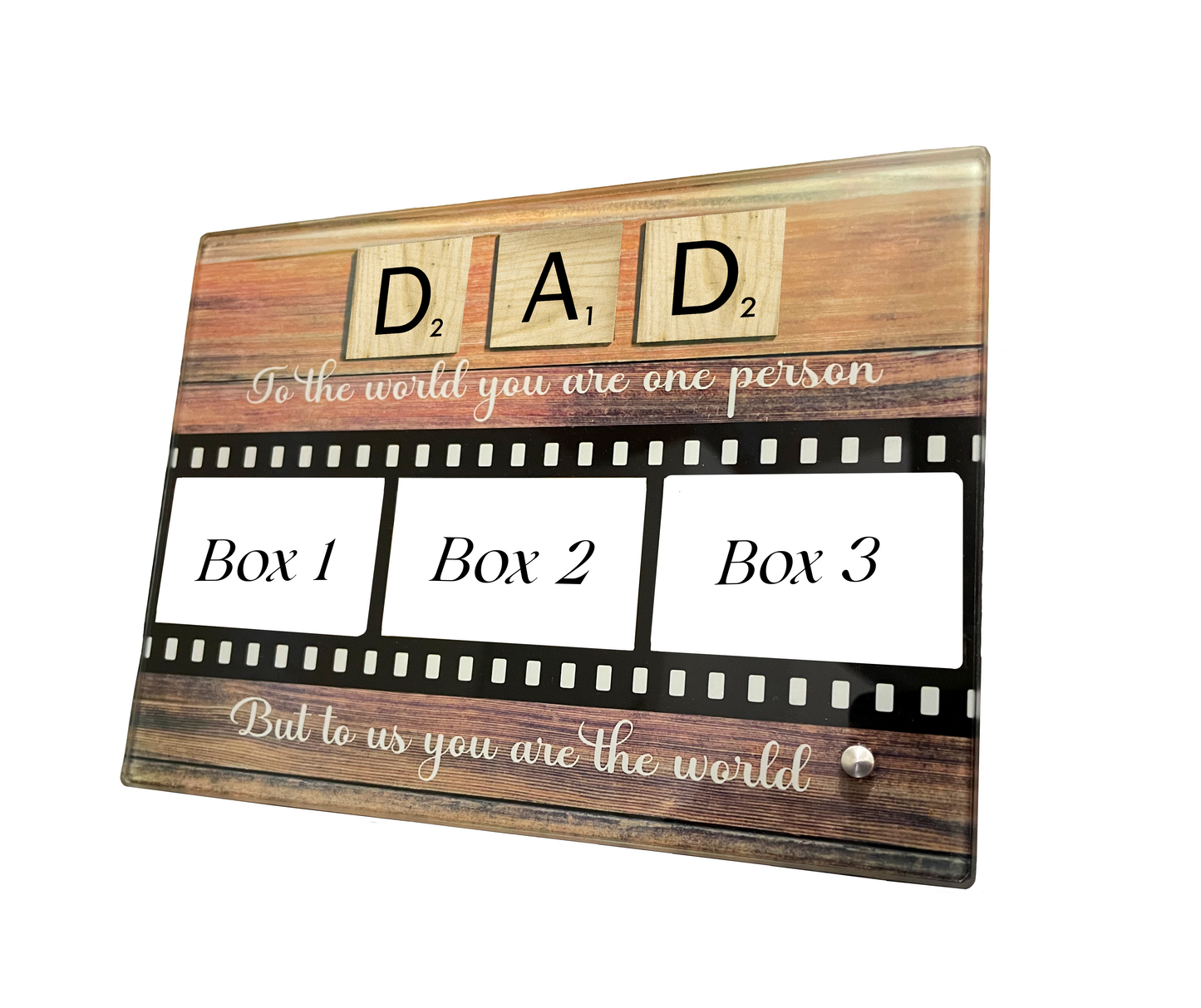 Dad - you are the world glass photo